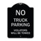 Signmission Parking Restriction No Truck Parking Violators Towed Heavy-Gauge Alum Sign, 24" x 18", BS-1824-23370 A-DES-BS-1824-23370 - alternate 1